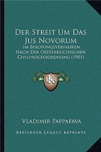 Streit Um Das Jus Novorum: Im Berufungsverfahren Nach Der Oesterreichischen Civilprocessordnung (1901)