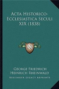 Acta Historico-Ecclesiastica Seculi XIX (1838)