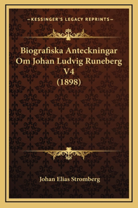 Biografiska Anteckningar Om Johan Ludvig Runeberg V4 (1898)