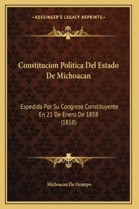 Constitucion Politica Del Estado De Michoacan