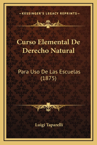 Curso Elemental De Derecho Natural