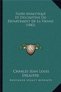 Flore Analytique Et Descriptive Du Departement De La Vienne (1842)