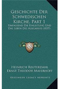 Geschichte Der Schwedischen Kirche, Part 1