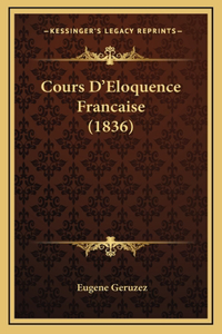 Cours D'Eloquence Francaise (1836)