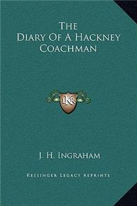 The Diary Of A Hackney Coachman