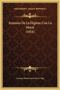 Armonía De La Higiene Con La Moral (1854)