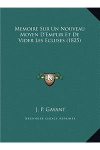 Memoire Sur Un Nouveau Moyen D'Emplir Et De Vider Les Ecluses (1825)