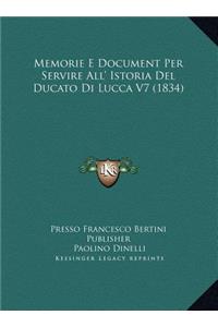 Memorie E Document Per Servire All' Istoria Del Ducato Di Lucca V7 (1834)