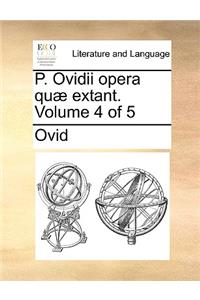 P. Ovidii Opera Qu Extant. Volume 4 of 5