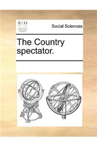 The Country Spectator.