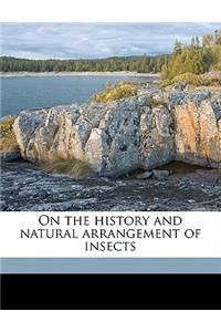 On the History and Natural Arrangement of Insects