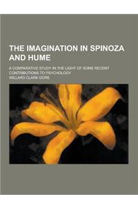 The Imagination in Spinoza and Hume; A Comparative Study in the Light of Some Recent Contributions to Psychology
