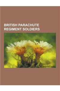 British Parachute Regiment Soldiers