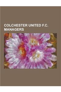 Colchester United F.C. Managers