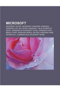 Microsoft: Microsoft Office, Microsoft Windows, Windows, Windows Live, Bill Gates, Windows 7, Blue Screen of Death, Windows XP, M