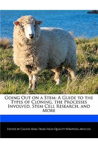Going Out on a Stem