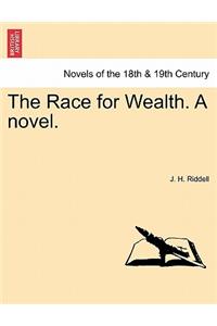 The Race for Wealth. a Novel.