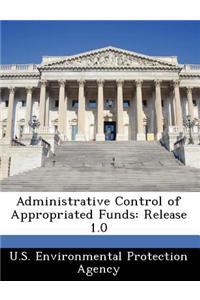 Administrative Control of Appropriated Funds