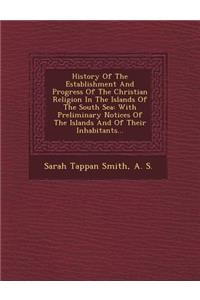 History of the Establishment and Progress of the Christian Religion in the Islands of the South Sea