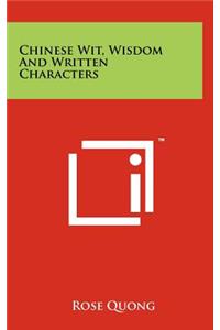 Chinese Wit, Wisdom And Written Characters