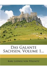 Galante Sachsen, Volume 1...