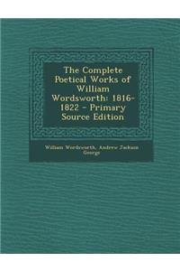 Complete Poetical Works of William Wordsworth: 1816-1822