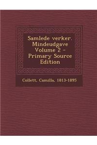 Samlede Verker. Mindeudgave Volume 2