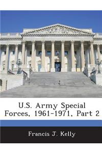 U.S. Army Special Forces, 1961-1971, Part 2