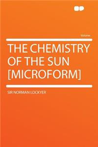 The Chemistry of the Sun [Microform]