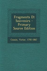 Fragments Et Souvenirs - Primary Source Edition