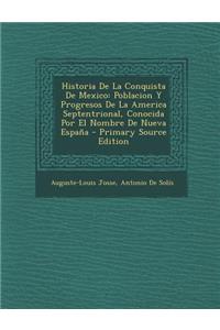 Historia de La Conquista de Mexico