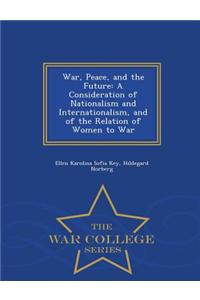 War, Peace, and the Future