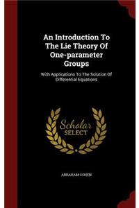 Introduction To The Lie Theory Of One-parameter Groups