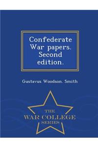 Confederate War Papers. Second Edition. - War College Series