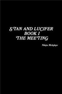 Stan and Lucifer. Book I. The Meeting