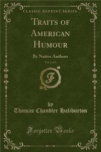 Traits of American Humour, Vol. 2 of 3