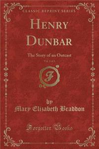 Henry Dunbar, Vol. 2 of 3