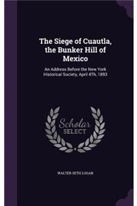 Siege of Cuautla, the Bunker Hill of Mexico