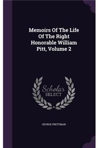 Memoirs of the Life of the Right Honorable William Pitt, Volume 2