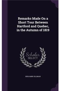 Remarks Made On a Short Tour Between Hartford and Quebec, in the Autumn of 1819