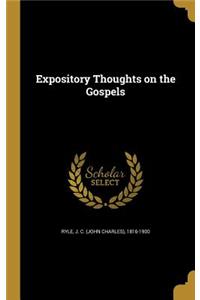 Expository Thoughts on the Gospels