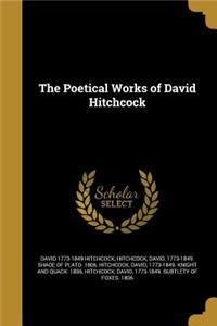Poetical Works of David Hitchcock