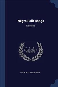 Negro Folk-songs