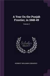 Year On the Punjab Frontier, in 1848-49; Volume 2