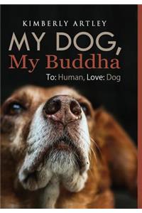 My Dog, My Buddha