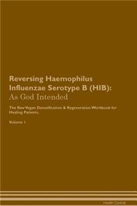 Reversing Haemophilus Influenzae Serotype B (HIB)