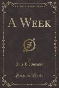A Week (Classic Reprint)