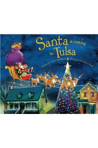 Santa Is Coming to Tulsa
