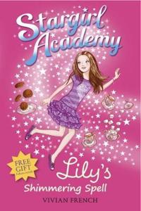 Stargirl Academy 1: Lily's Shimmering Spell