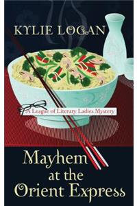 Mayhem at the Orient Express